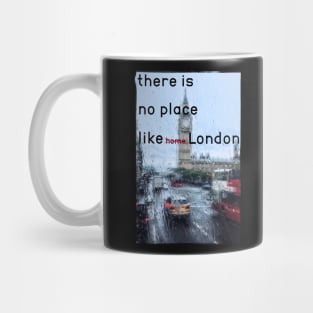 There is no place like London design Mug